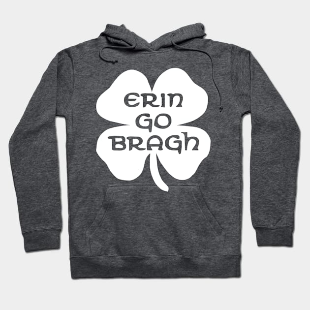 Erin Go Bragh Shamrock Hoodie by Stacks